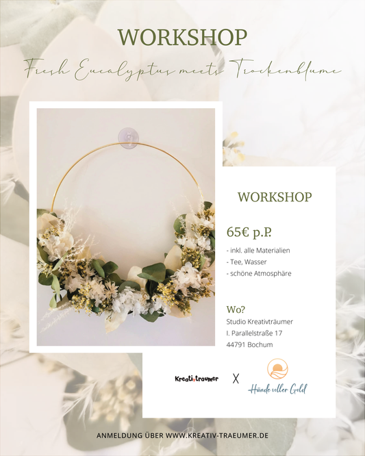 Workshop: Fresh Eucalyptus meets Trockenblume